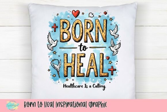 Born to Heal: An Inspirational Graphic for Uplifting Designs