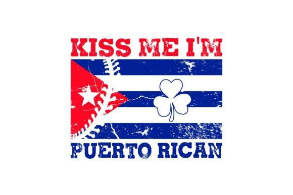 Kiss Me I'm Puerto Rican Flag Graphic: Bold Identity in Design