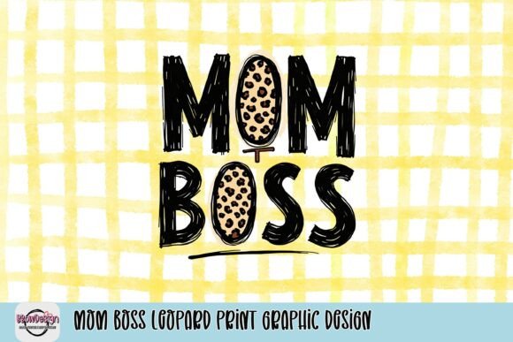 Mom Boss Leopard Print Graphic Design: Unleash Your Wild Side