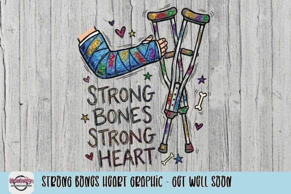 Strong Bones Heart Graphic: Get Well Soon with Uplifting Design