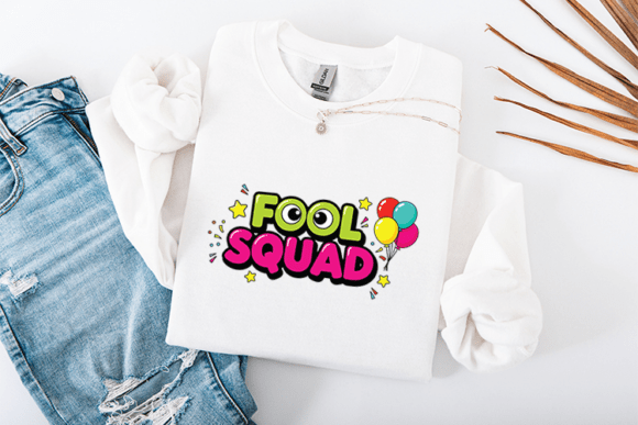 Unleash the Fun: Mastering Fool Squad Funny Party Graphic Design